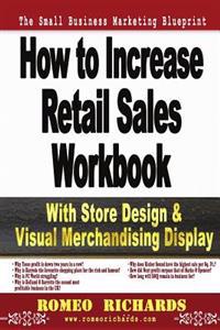 How to Increase Retail Sales: Workbook