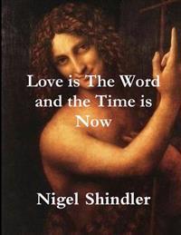 Kirjan kansi "Love is The Word and the Time is Now"