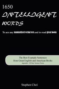 1650 Intelligent Words: The Best Example Sentences from Great English and American Books
