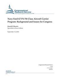 Navy Ford (CVN-78) Class Aircraft Carrier Program: Background and Issues for Congress