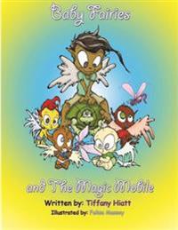 The Baby Fairies & The Magic Mobile