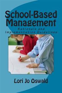 School-Based Management: Rationale and Implementation Guidelines