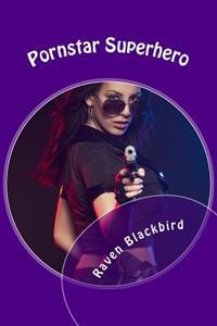 Pornstar Superhero