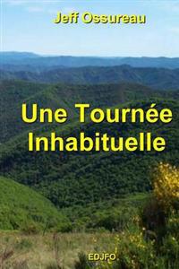 Une Tournée Inhabituelle