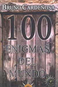 100 enigmas del mundo