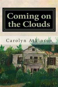 Coming on the Clouds