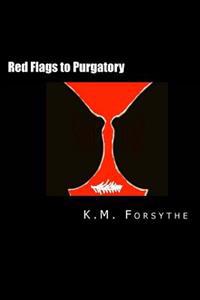 Red Flags to Purgatory: (a lesbian "rom com" screenplay)