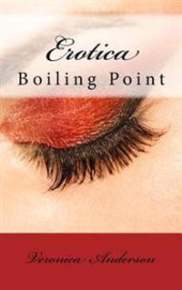 Erotica: Boiling Point