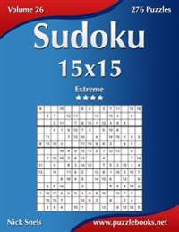 Sudoku 15x15 - Extreme - Volume 26 - 276 Puzzles