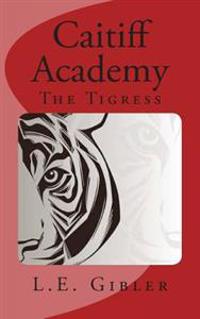 Caitiff Academy: The Tigress