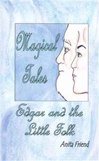 Magical Tales Edgar and the Little Folk