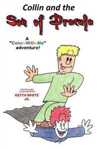 Collin and the Son of Dracula: A Color-With-Me Adventure