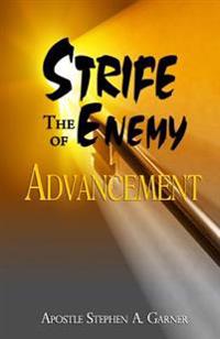 Strife the Enemy of Advancement