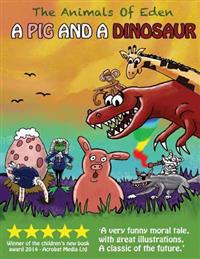 A pig and a dinosaur: Animals of Eden