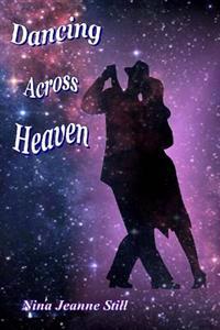 Dancing Across Heaven