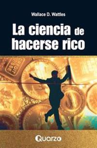 Bokomslag for "La Ciencia de Hacerse Rico"