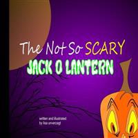 The Not So Scary Jack-O-Lantern