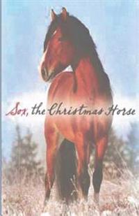 "Sox, The Christmas Horse"