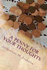 A Penny For Your Thoughts