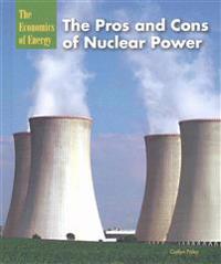 The Pros and Cons of Nuclear Power