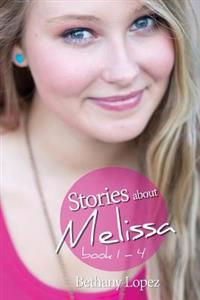 Stories About Melissa