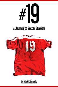 #19: A Journey to Soccer Stardom