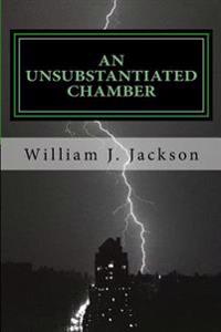 An Unsubstantiated Chamber