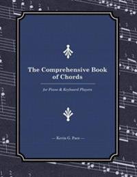 The Comprehensive Book of Chords: For Piano and Keyboard Players