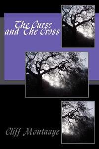 The Curse and The Cross