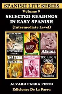 Selected Readings in Easy Spanish Volume 9