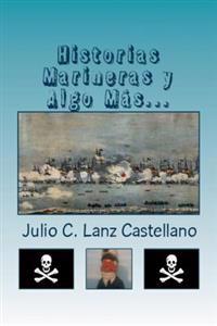 Historias Marineras y Algo Más...