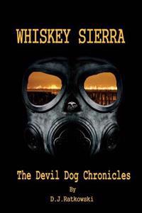 Whiskey Sierra - The Devil Dog Chronicles