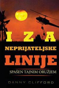 Iza Neprijateljske Linije Spasen Tajnim Oruzjem - Serbian