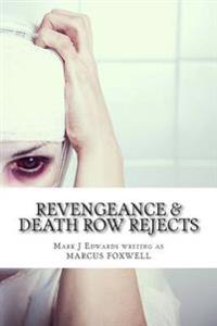 Revengeance & Death Row Rejects