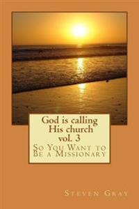 God Is Calling His Church
