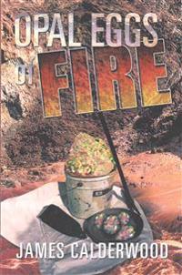 Opal Eggs of Fire