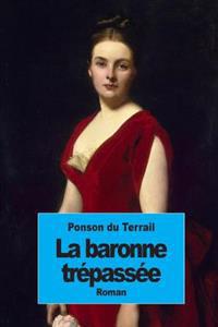 La baronne trépassée