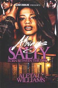 Always Salty: Torn Between The Two