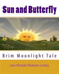 Bokomslag for "Sun and Butterfly: Brim Moonlight Tale"