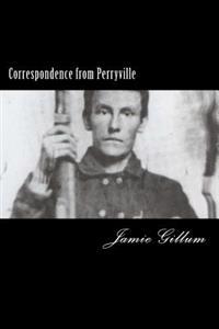 Correspondence from Perryville: Pluck to the Backbone