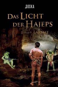 Das Licht der Hajeps: Lakeme