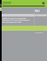 CBRN Protective Ensemble Standard for Law Enforcement