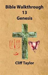 Bible Walkthrough - Genesis