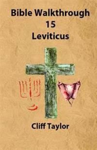 Bible Walkthrough - Leviticus