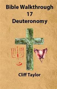 Bible Walkthrough - Deuteronomy