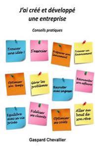 J'ai créé et développé une entreprise