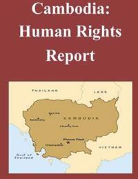 Cambodia: Human Rights Report