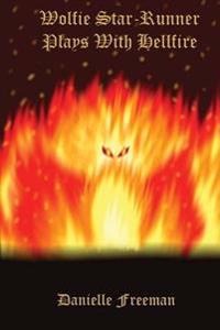 Wolfie Star-Runner Plays with Hellfire