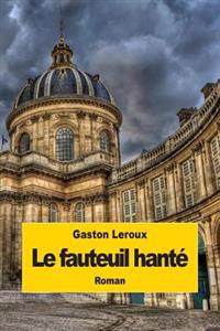 Bokomslag for "Le Fauteuil Hanté"