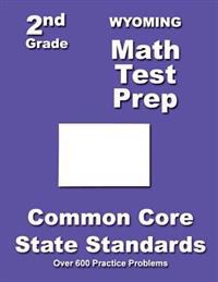 Wyoming 2nd Grade Math Test Prep: Common Core State Standards